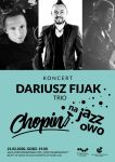 Koncert Dariusz Fijak Trio „Chopin na jazzowo”	